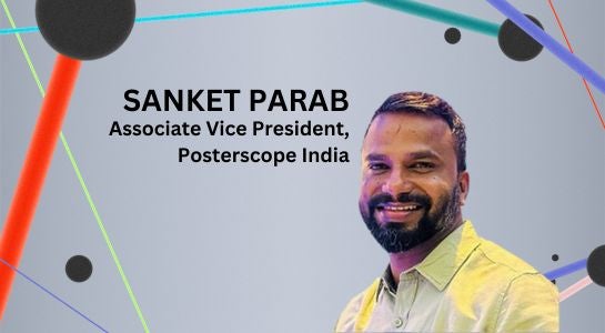 Dentsu - Posterscope India Appoints Sanket Parab as Associate Vice President