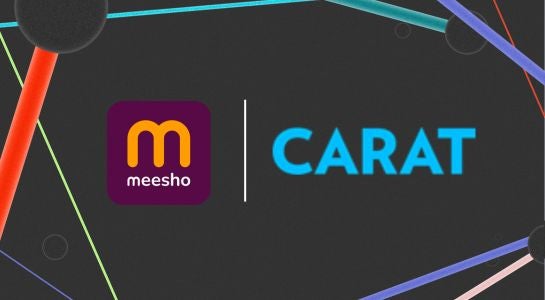 Dentsu - Carat India Bags Integrated Media Mandate For Meesho