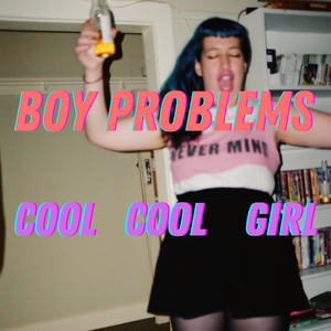 The Boy Problem Boy Problems | triple j Unearthed