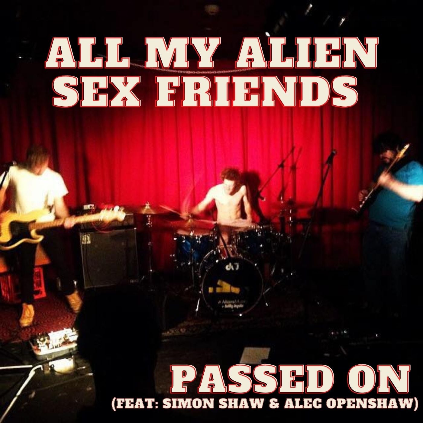 ALL MY ALIEN SEX FRIENDS | triple j Unearthed