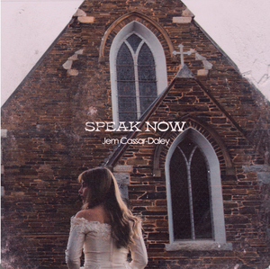 Artwork for track: Speak Now by Jem Cassar-Daley