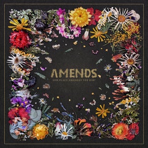 Amends - triple j Unearthed