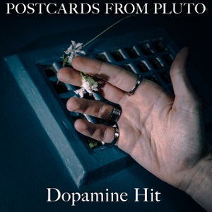 Artwork for track: Dopamine Hit by Postcards from Pluto