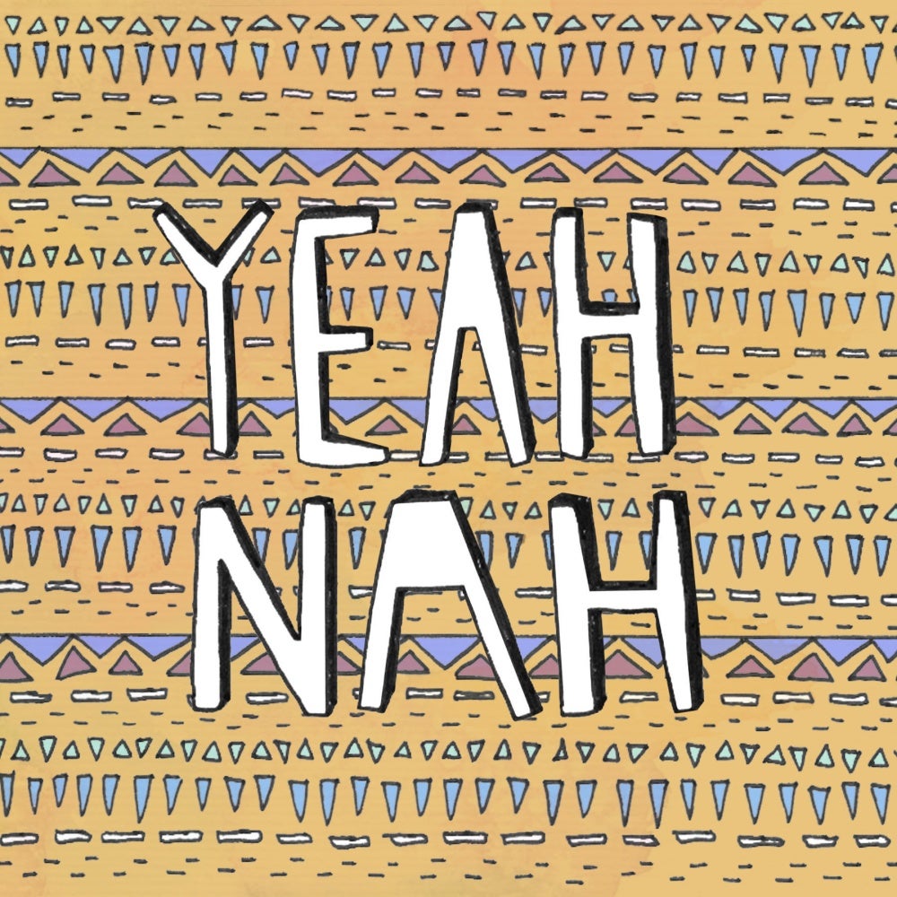 YEAH NAH | triple j Unearthed