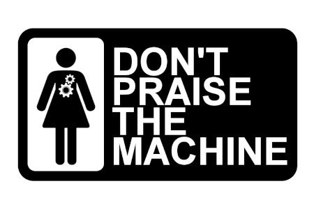 Don't Praise The Machine | triple j Unearthed