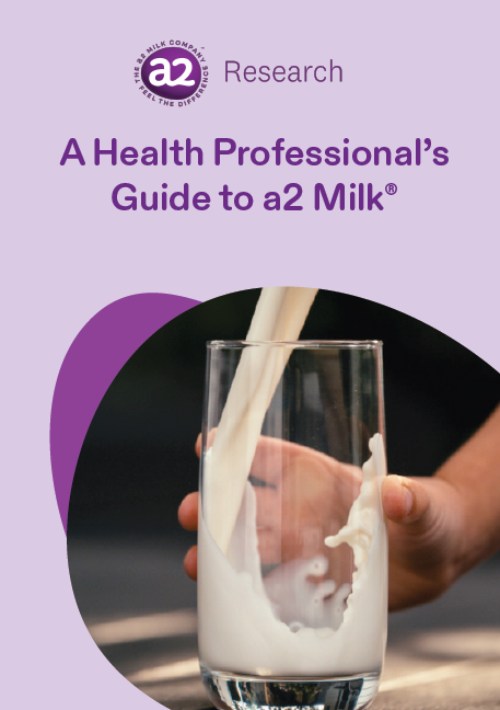A Health Professional’s Guide to a2 Milk®