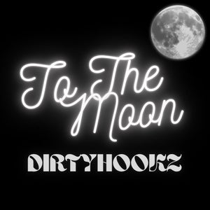 Artwork for track: To The Moon by DirtyhookZ