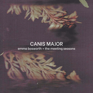 Artwork for track: Canis Major by Emma Bosworth