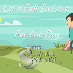 Artwork for track: Let's Fall In Love For the Day by The Silverbeets