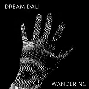 Artwork for track: Wandering by Dream Dali