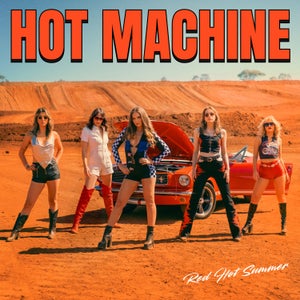 Artwork for track: Red Hot Summer by Hot Machine