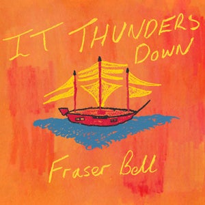 Artwork for track: It Thunders Down by Fraser Bell