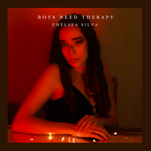 Artwork for track: Boys Need Therapy by Chelsea Silva