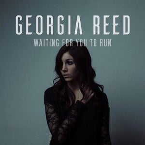 Artwork for track: Waiting For You To Run by GEORGIA REED