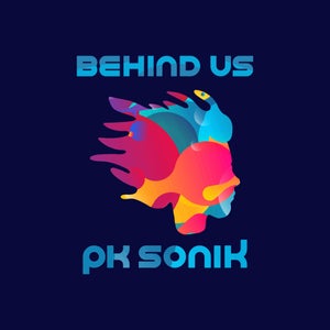 Artwork for track: Behind Us by PK Sonik