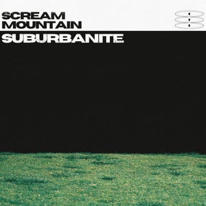 Artwork for track: Suburbanite by Scream Mountain