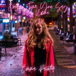 Artwork for track: Every Time You Say My Name by Emma Painter