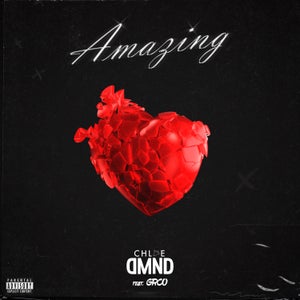 Artwork for track: Amazing (ft. GRCO) by Chloe DMND