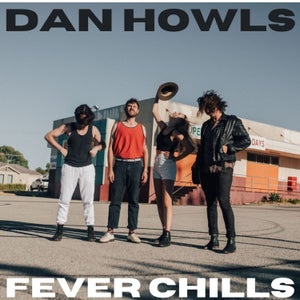 Artwork for track: Fever Chills by Dan Howls