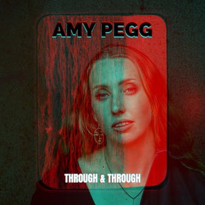 Artwork for track: Through & Through by Amy Pegg