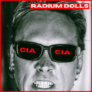 Artwork for track: CIA by Radium Dolls