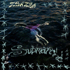 Artwork for track: Submarine by ZSA ZSA