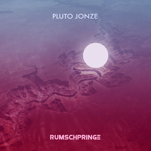 Artwork for track: Rumschpringe by Pluto Jonze
