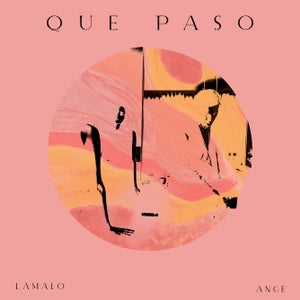 Artwork for track: Qué Pasó (ft. ANGE) by Lamalo
