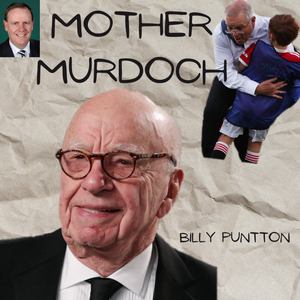 Artwork for track: Mother Murdoch by Billy Puntton