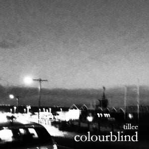 Artwork for track: Colourblind by Tillee