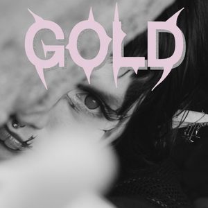 Artwork for track: GOLD by The Maggie Pills