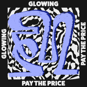 Artwork for track: Pay the Price by Glowing