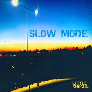 Artwork for track: Slow Mode by Little Shogun