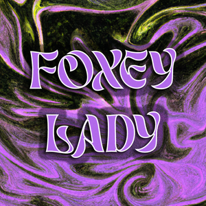 Artwork for track: Foxey Lady by Grant Walker