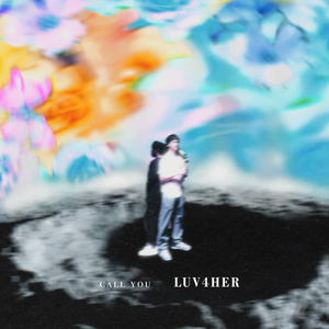 Artwork for track: call you by luv4her