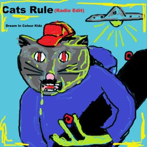 Artwork for track: Cats Rule by Dream in colour kidz