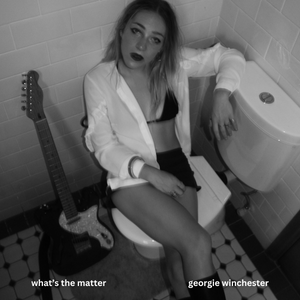 Artwork for track: what's the matter by Georgie Winchester