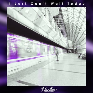 Artwork for track: I Just Can't Wait Today by Hunter Rogers