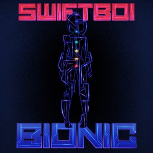 Artwork for track: Bionic (one take) by SwiftBoi
