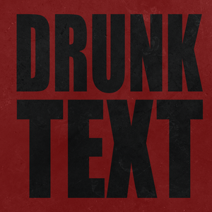 Artwork for track: Drunk Text by blinky ill