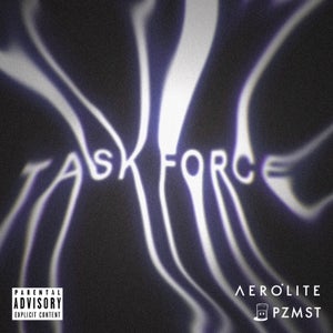 Artwork for track: Task Force (ft. PZMST) by Aerolite