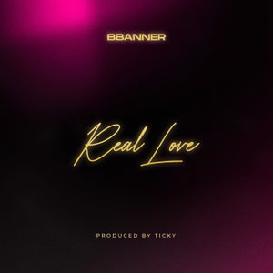 Artwork for track: Real Love by bbanner