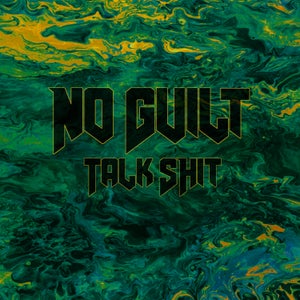 Artwork for track: Talk Shit by No Guilt