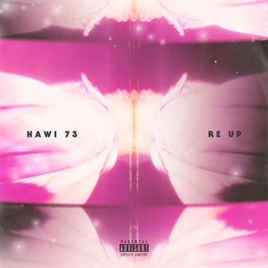 Artwork for track: re up - hawi73 by Hawi73