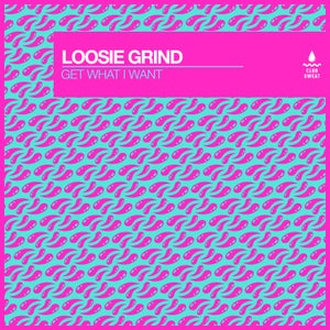 Artwork for track: Get What I Want by Loosie Grind