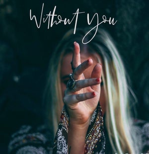 Artwork for track: Without You by Kirsty Abrahams
