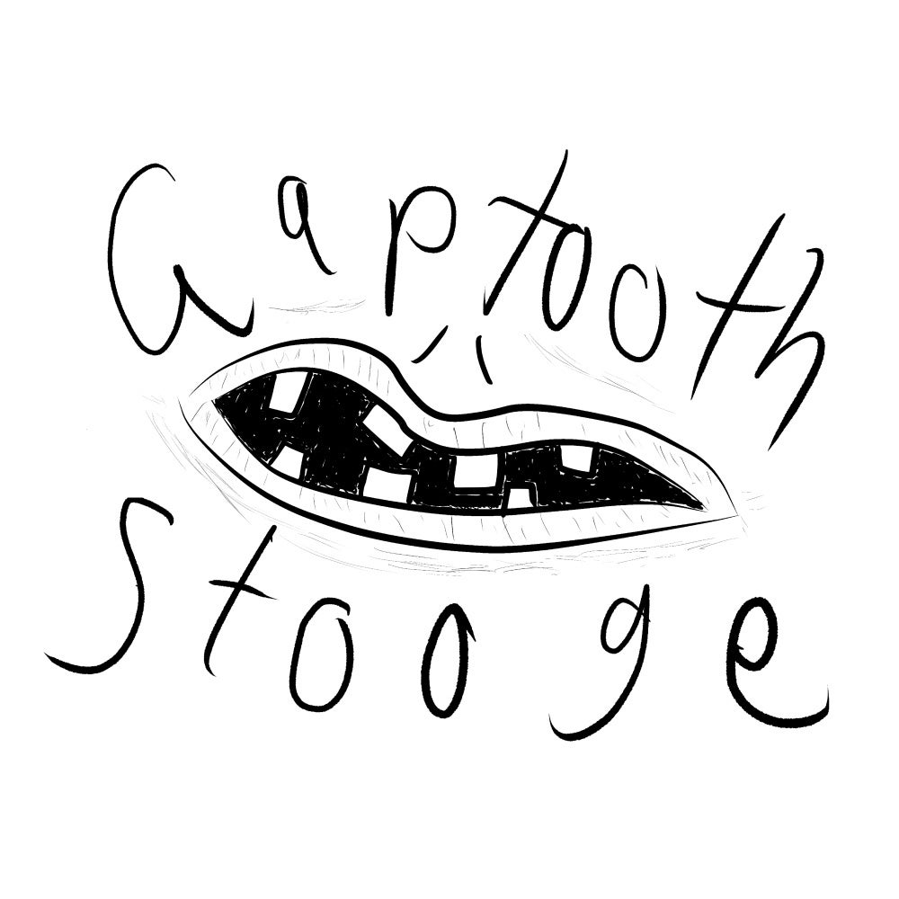 Gaptooth Stooge