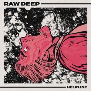 Artwork for track: Helpline by Raw Deep