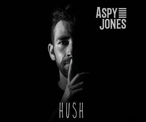 Artwork for track: Hush by Aspy Jones