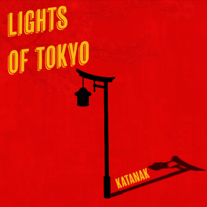 Artwork for track: Lights of Tokyo by KATANAK